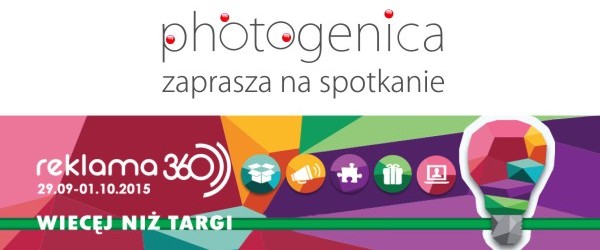 Photogenica czeka na Ciebie na targach Reklama360