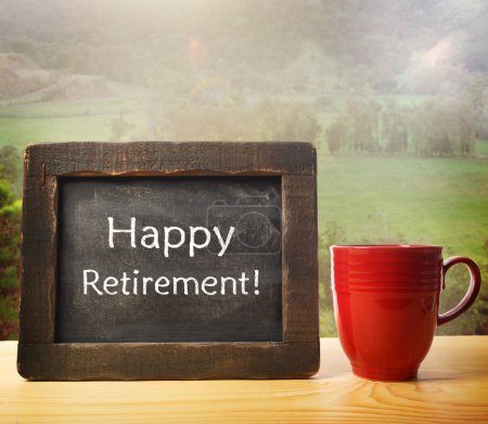 Enjoy your Retirement!