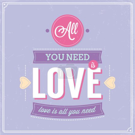 All you need is love retro poster design.