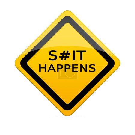 S#it Happens sign with clipping path